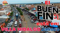 El Buen Fin esta en Villa Hidalgo Jalisco